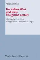 Cover: 9783525624142 | Das äußere Wort und seine liturgische Gestalt | Alexander Deeg | Buch