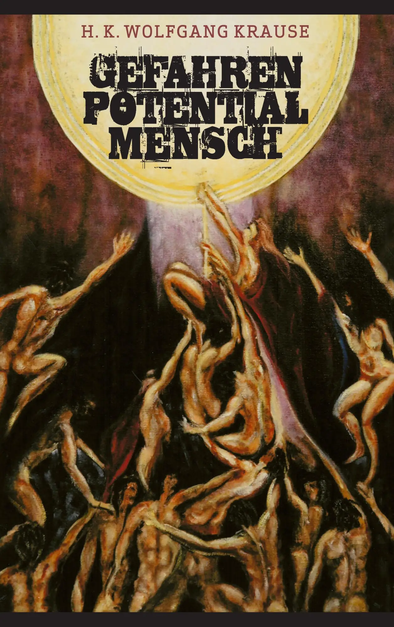 Cover: 9783739254142 | Gefahrenpotential Mensch | Wolfgang H. K. Krause | Taschenbuch | 88 S.