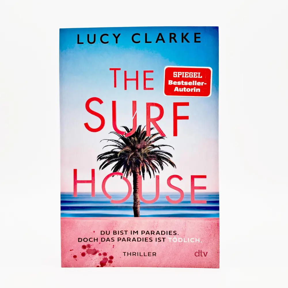 Bild: 9783423264242 | The Surf House | Du bist im Paradies. Doch das Paradies ist tödlich.