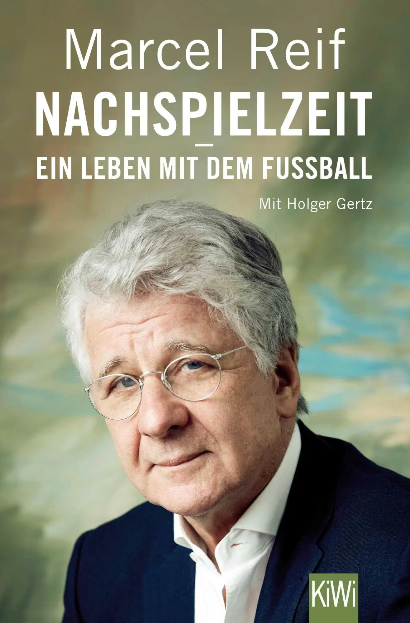 Cover: 9783462014242 | Nachspielzeit - ein Leben mit dem Fußball | Marcel Reif (u. a.) | Buch