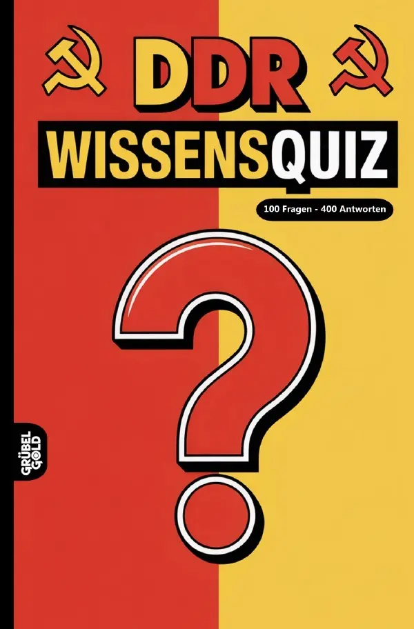 Cover: 9783565144242 | DDR Wissensquiz | 100 Quizfragen für Ossis Rätsel- und Ratespiel