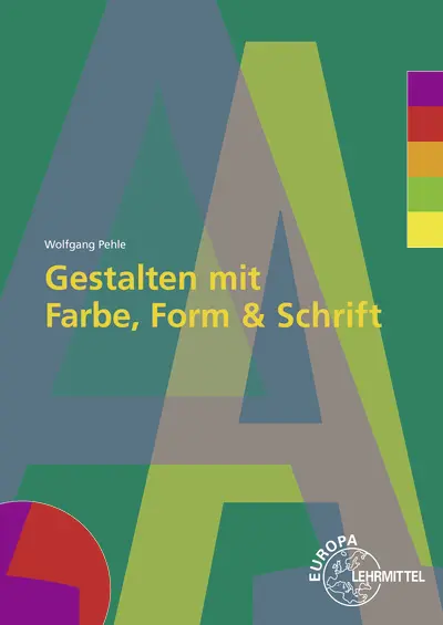 Cover: 9783808544242 | Gestalten mit Farbe, Form und Schrift, m. DVD-ROM | Wolfgang Pehle
