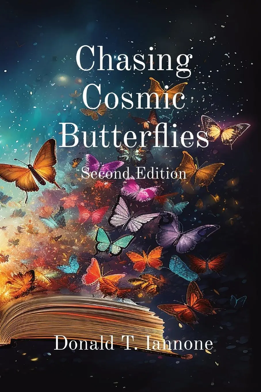 Cover: 9798869284242 | Chasing Cosmic Butterflies | Second Edition | Donald T. Iannone | Buch