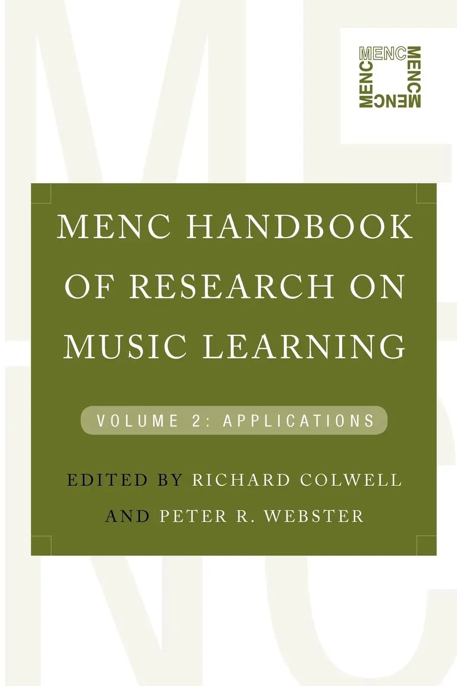 Cover: 9780199754342 | Menc Handbook of Research on Music Learning | Volume 2: Applications