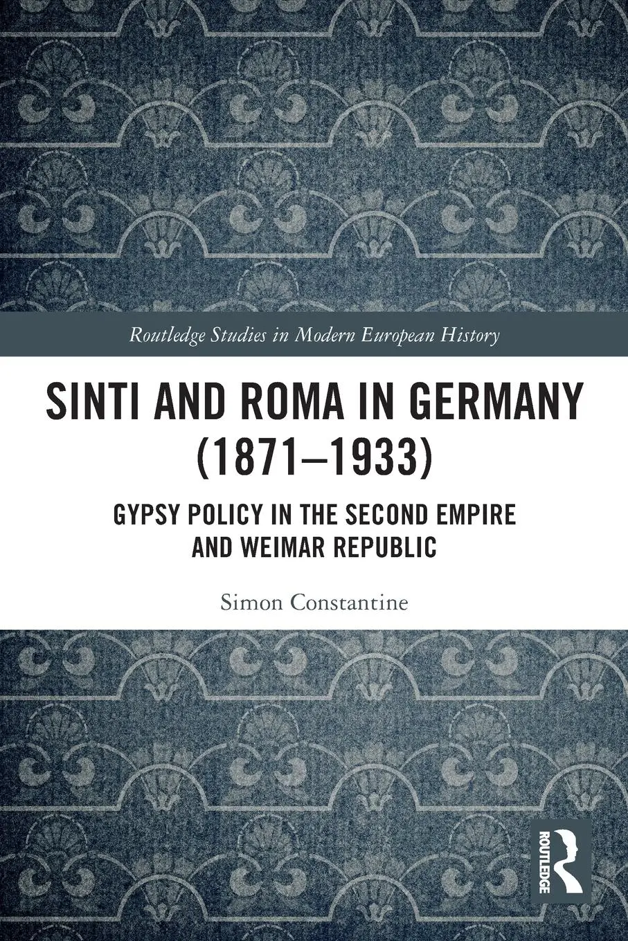 Cover: 9780367504342 | Sinti and Roma in Germany (1871-1933) | Simon Constantine | Buch