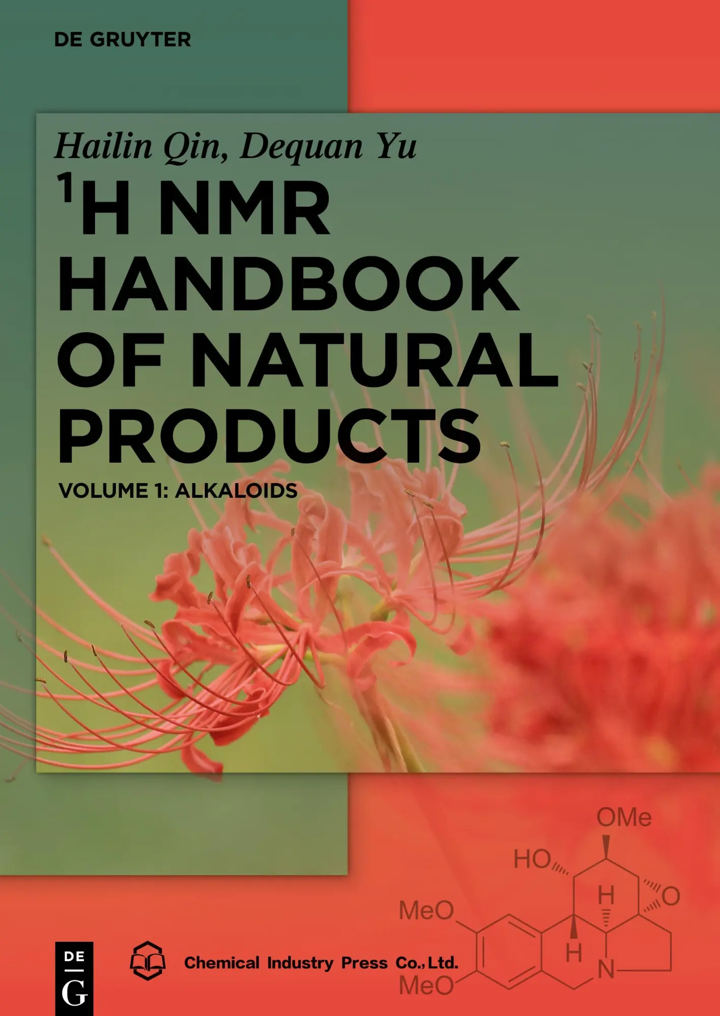 Cover: 9783110624342 | ¹H NMR Handbook of Natural Products, 1, Alkaloids | Hailin Qin (u. a.)