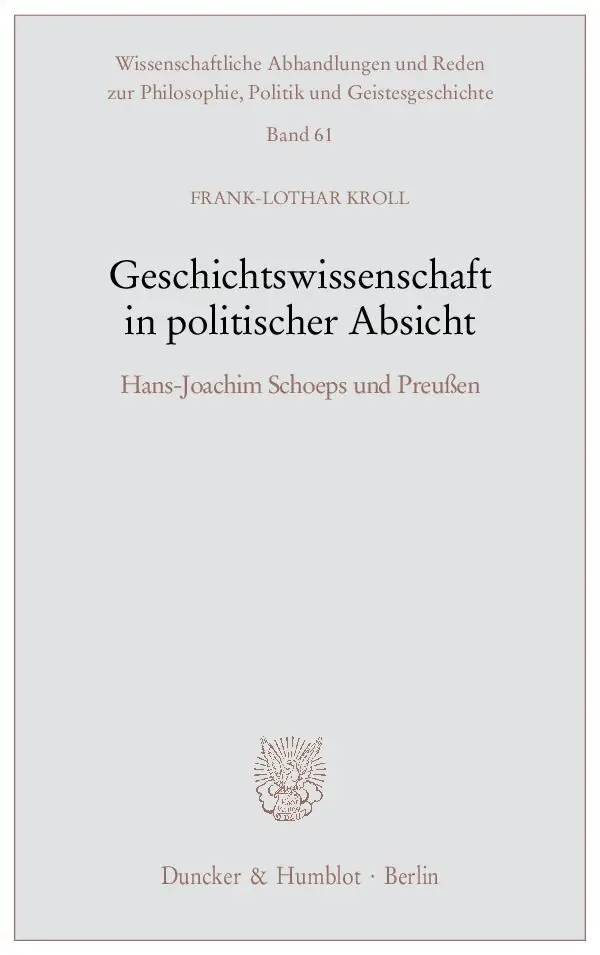 Cover: 9783428134342 | Geschichtswissenschaft in politischer Absicht | Frank-Lothar Kroll
