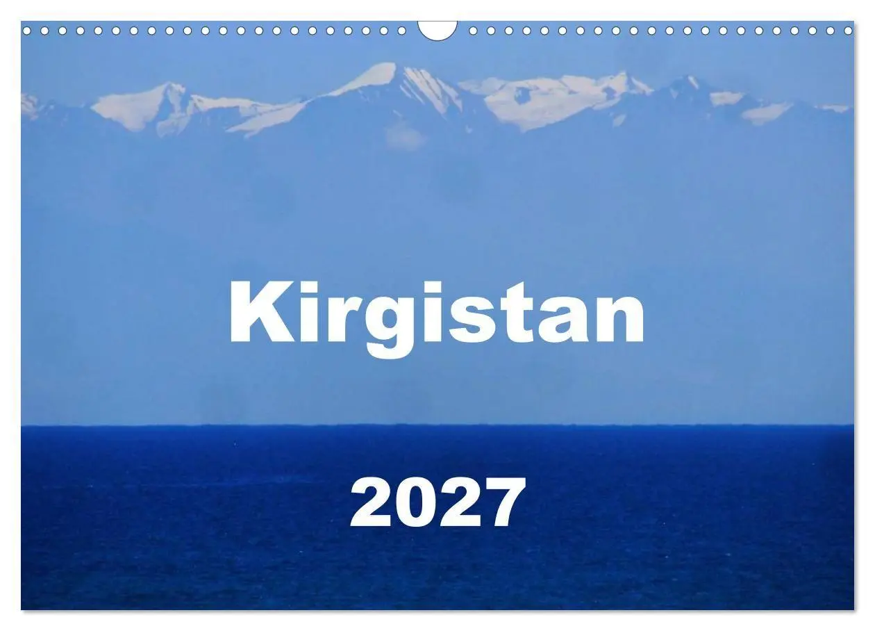 Cover: 9783594154342 | Kirgistan 2027 (Wandkalender 2027 DIN A3 quer), CALVENDO...