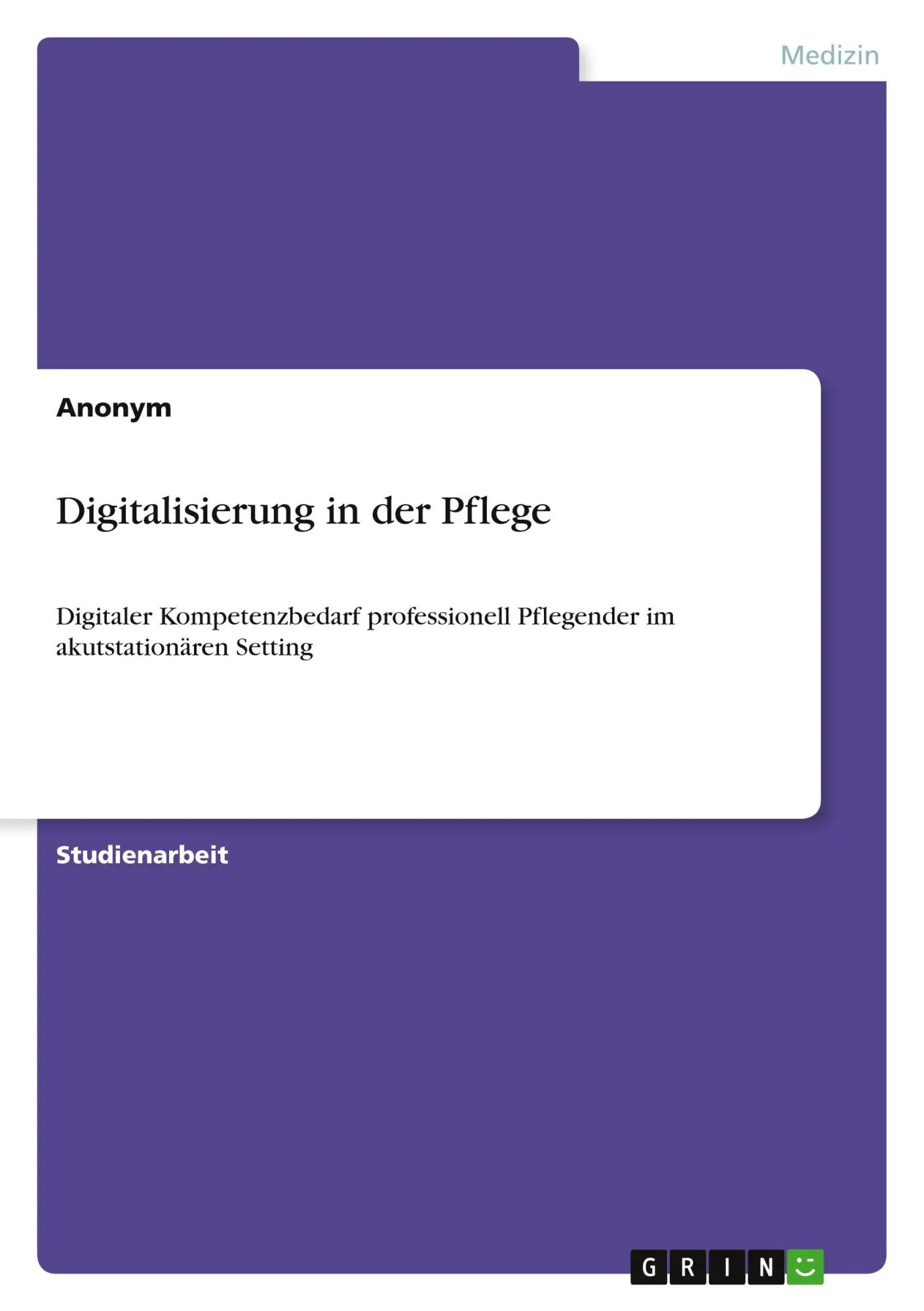 Cover: 9783389074442 | Digitalisierung in der Pflege | Anonymous | Taschenbuch | 28 S. | 2024