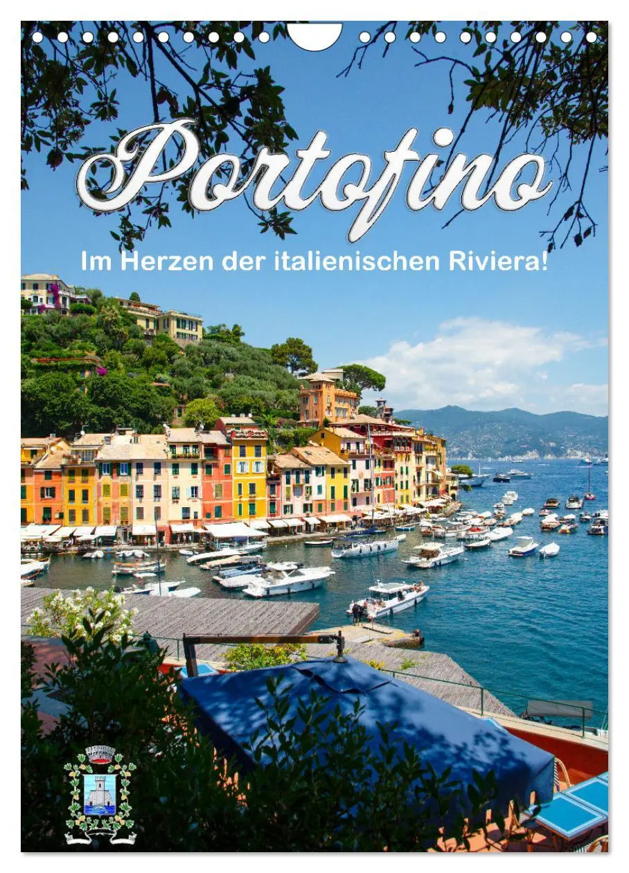 Cover: 9783516304442 | Portofino - Im Herzen der italienischen Riviera!! (Wandkalender...