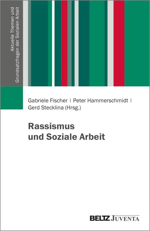 Cover: 9783779994442 | Rassismus und Soziale Arbeit | Gabriele Fischer (u. a.) | Taschenbuch
