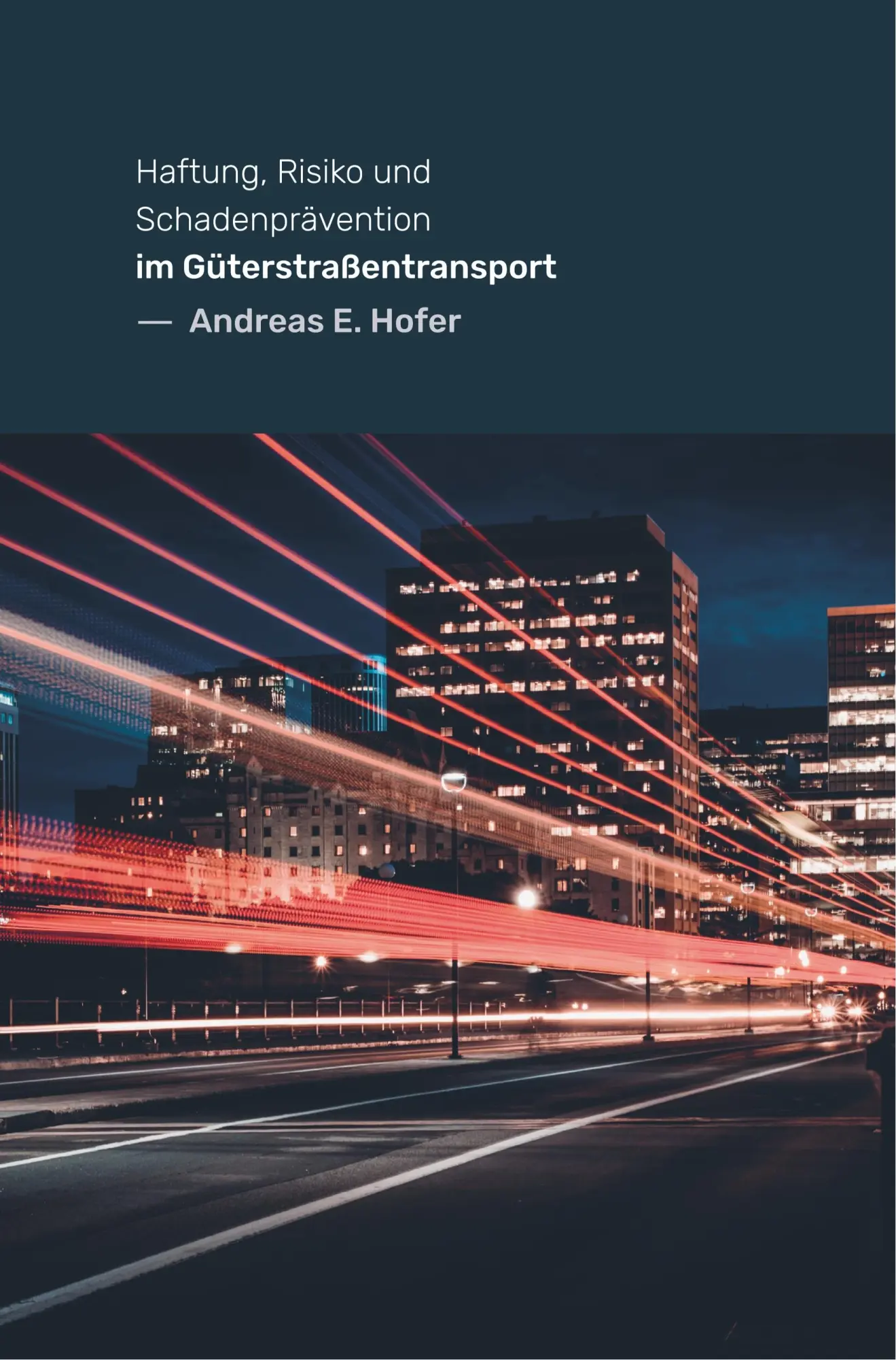 Cover: 9789463864442 | Haftung, Risiko und Schadenprävention im Güterstraßentransport | Hofer