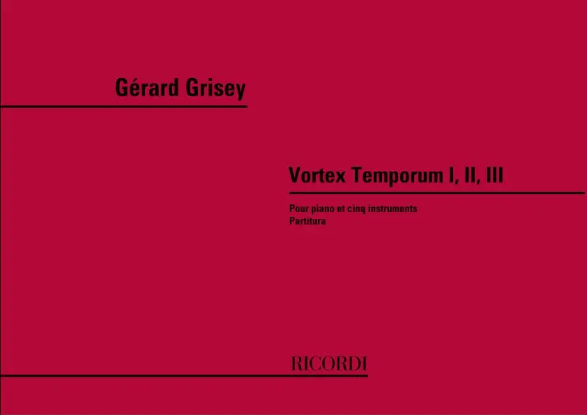 Cover: 9790041394442 | Vortex Temporum I - II - III | Pour Piano Et 5 Instruments | Grisey
