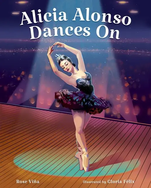 Cover: 9780807514542 | Alicia Alonso Dances on | Rose Viña | Buch | Englisch | 2021