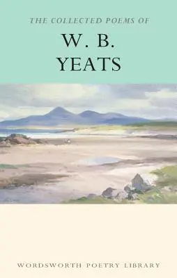 Cover: 9781853264542 | The Collected Poems of W.B. Yeats | W. B. Yeats | Taschenbuch | 2000