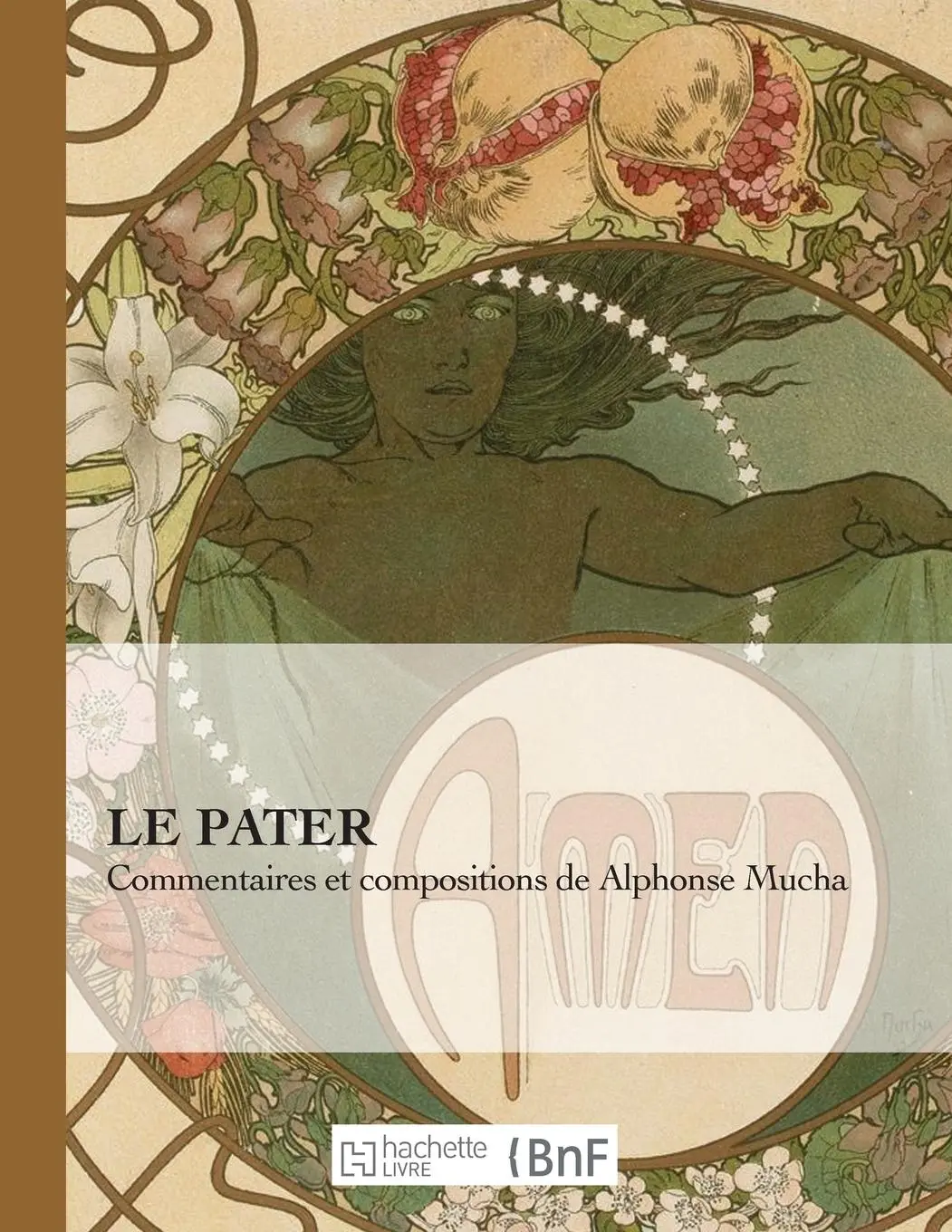 Cover: 9782012004542 | Le Pater: Commentaires Et Compositions de Alphonse Mucha | Mucha