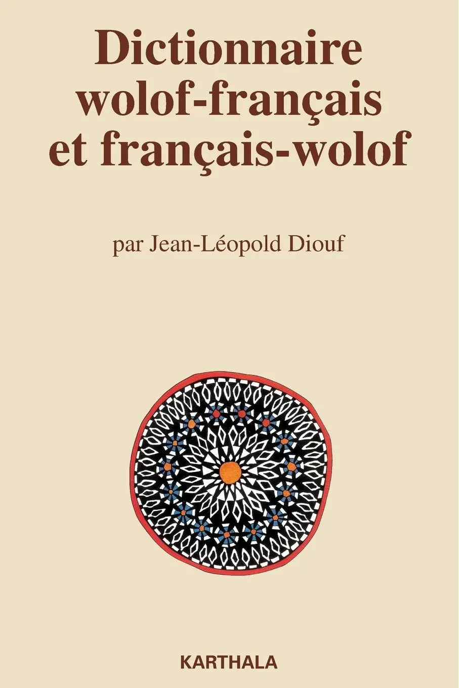 Cover: 9782845864542 | Dictionnaire wolof-français et français-wolof | Tbd | Taschenbuch