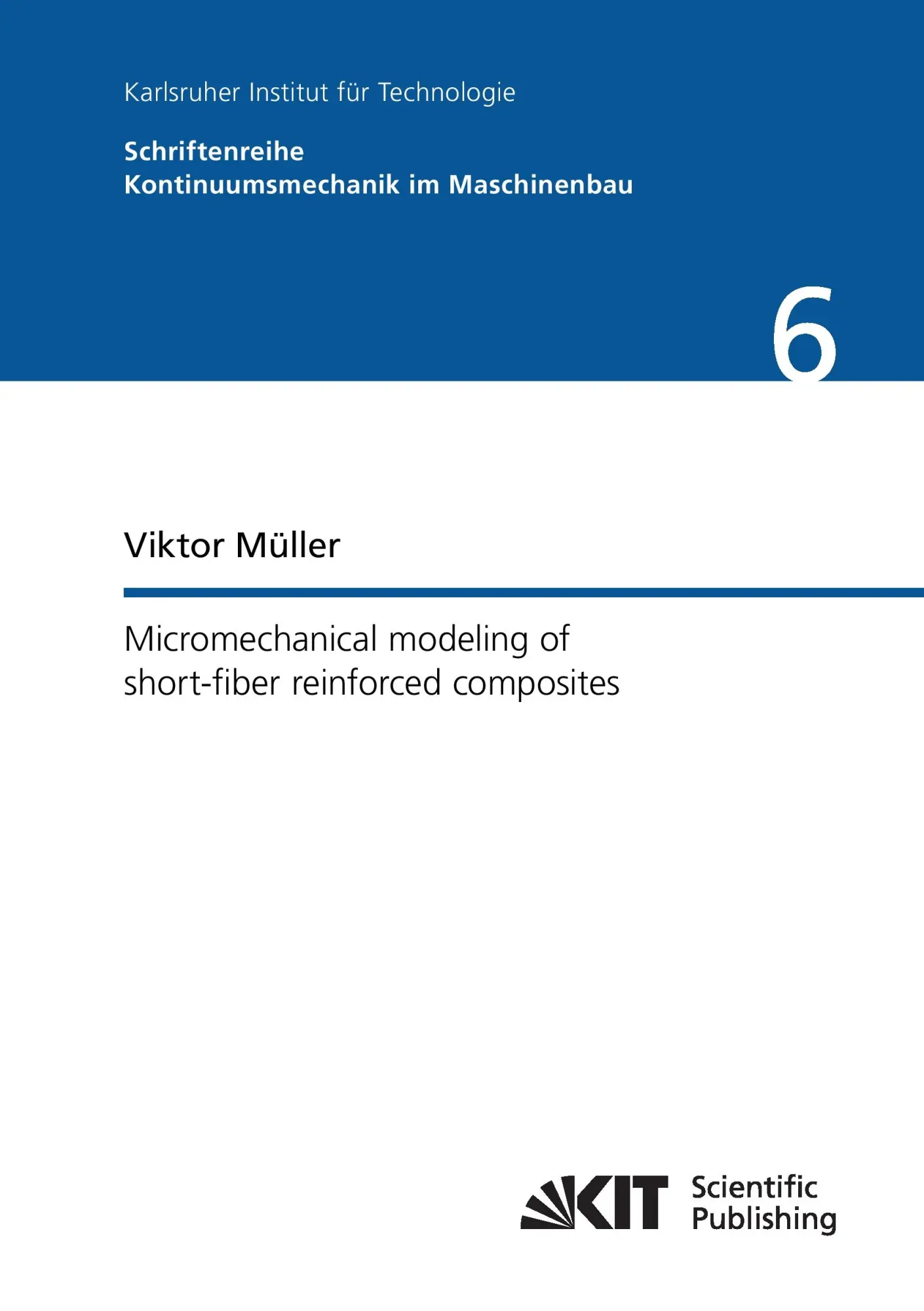 Cover: 9783731504542 | Micromechanical modeling of short-fiber reinforced composites | Müller