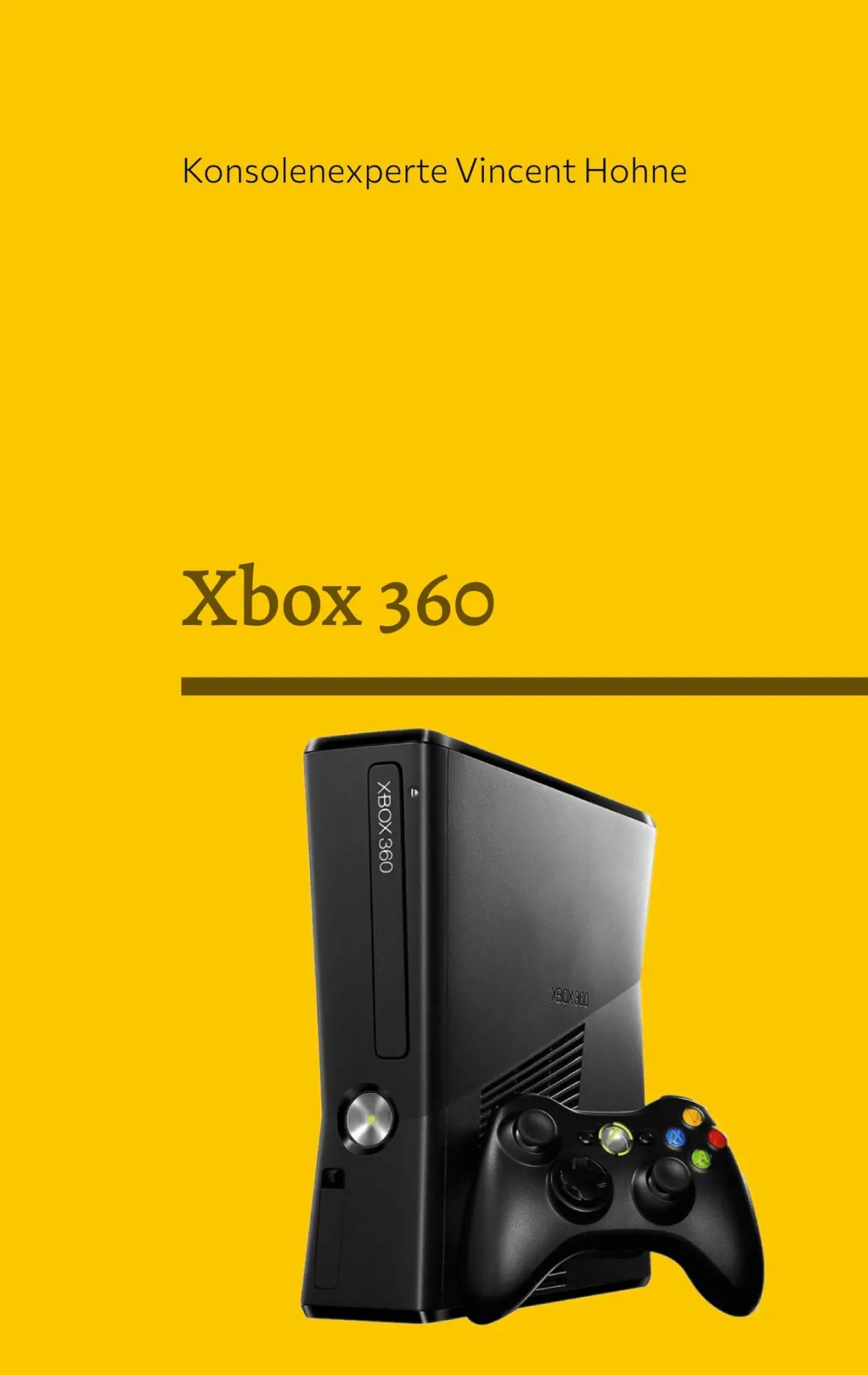 Cover: 9783752604542 | Xbox 360 | Die 25 besten Spiele der Konsole | Hohne | Taschenbuch