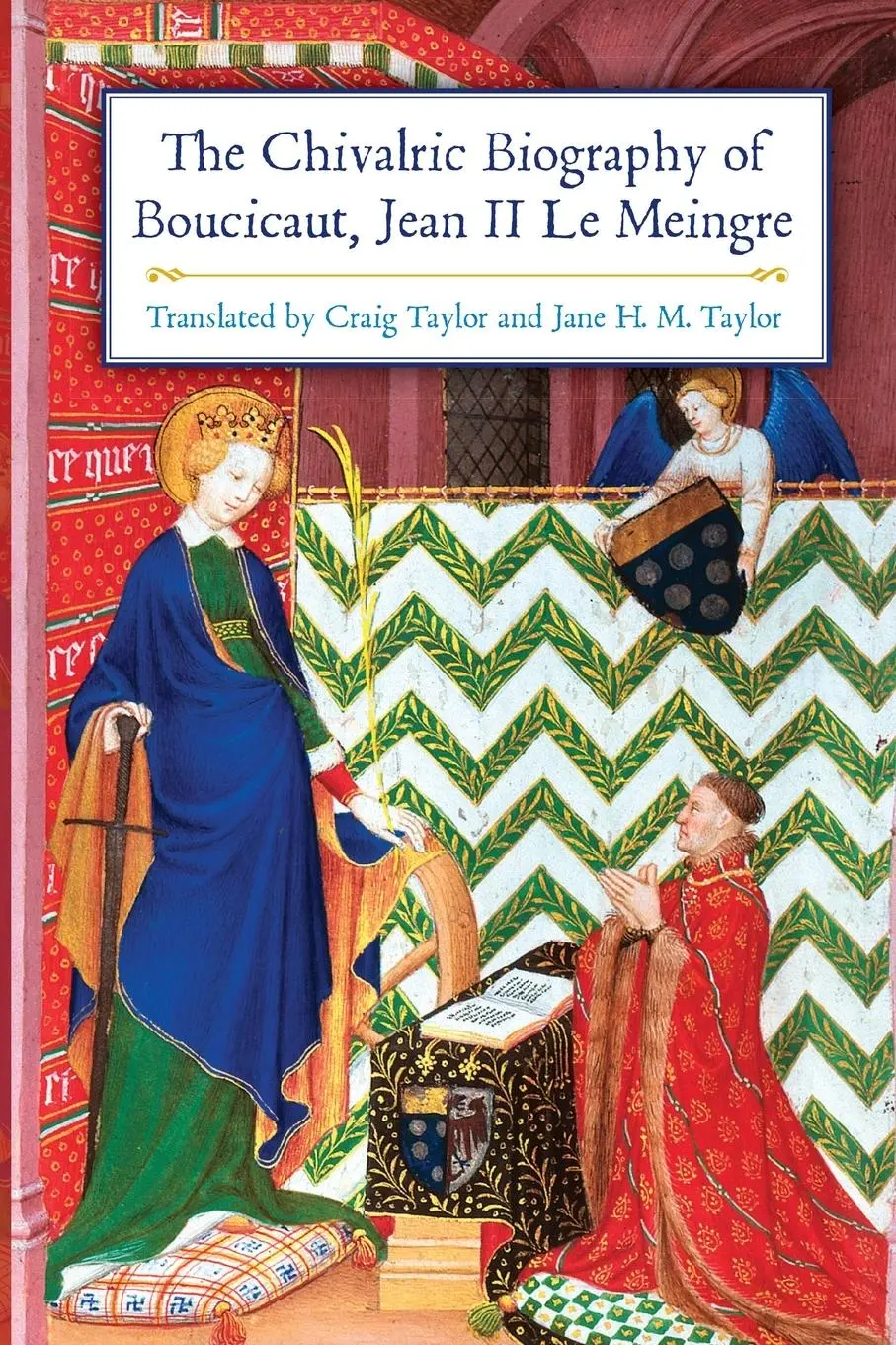 Cover: 9781783274642 | The Chivalric Biography of Boucicaut, Jean II Le Meingre | Taschenbuch