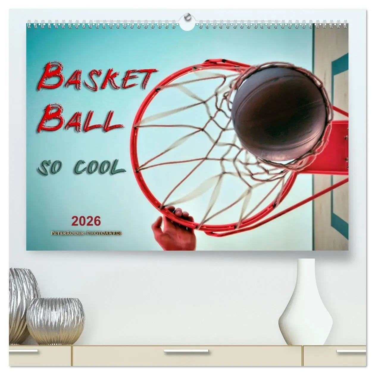 Cover: 9783457744642 | Basketball - so cool (hochwertiger Premium Wandkalender 2026 DIN A2...