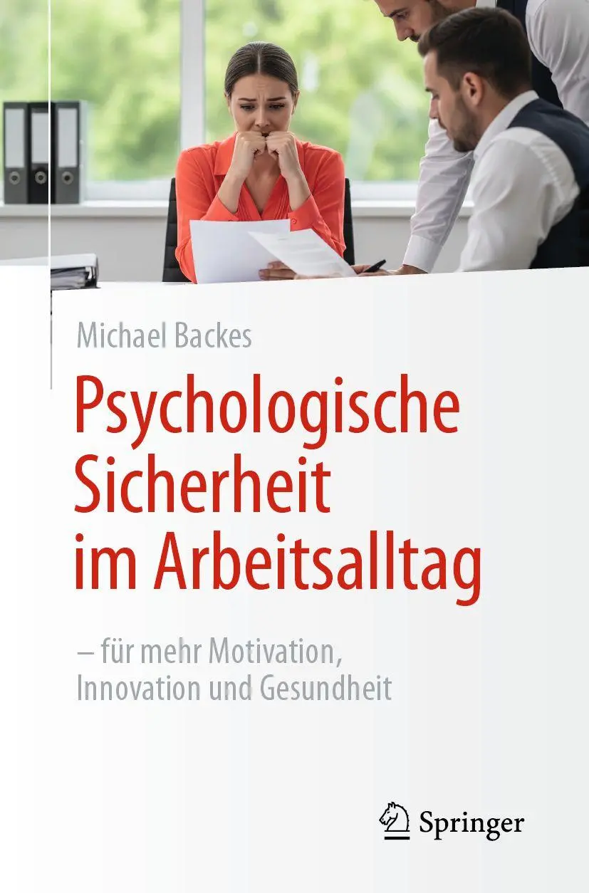 Cover: 9783662744642 | Psychologische Sicherheit im Arbeitsalltag | Michael Backes | Buch | x
