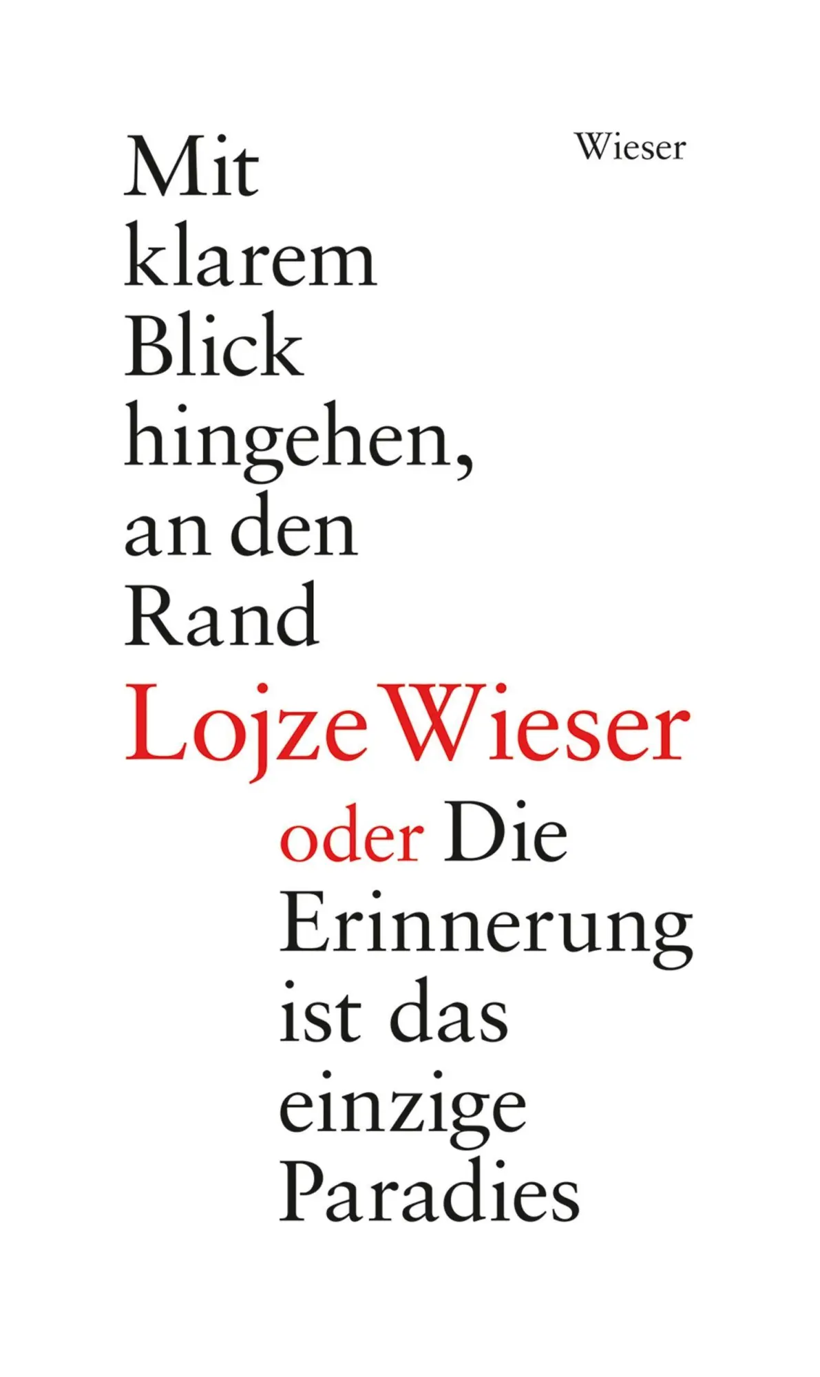 Cover: 9783990294642 | Mit klarem Blick hingehen, an den Rand oder Die Erinnerung ist das...