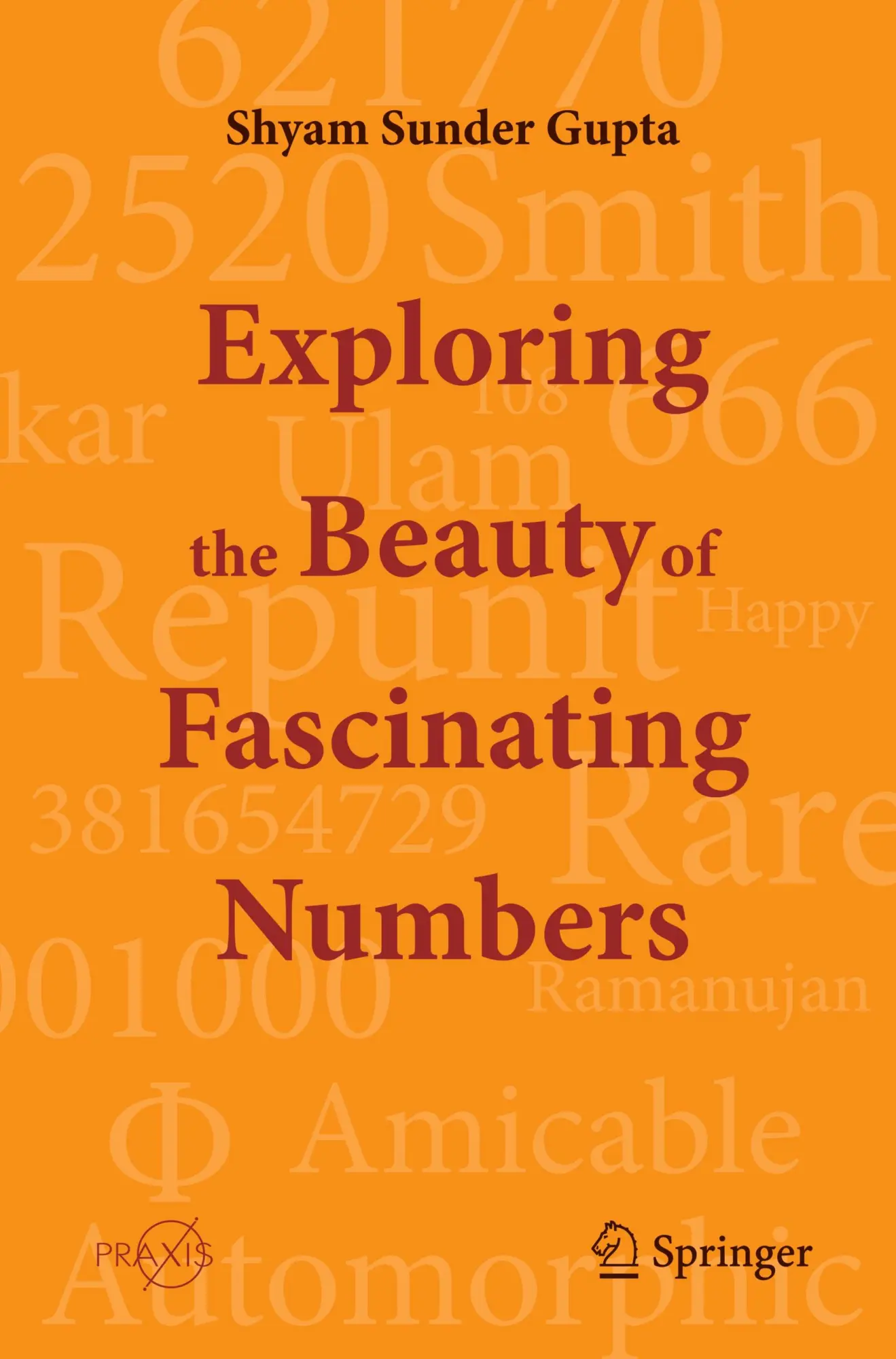 Cover: 9789819724642 | Exploring the Beauty of Fascinating Numbers | Shyam Sunder Gupta