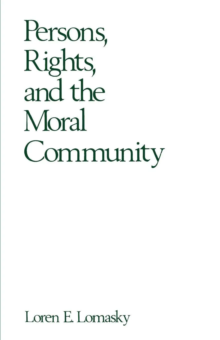 Cover: 9780195064742 | Persons, Rights, and the Moral Community | Loren E. Lomasky | Buch