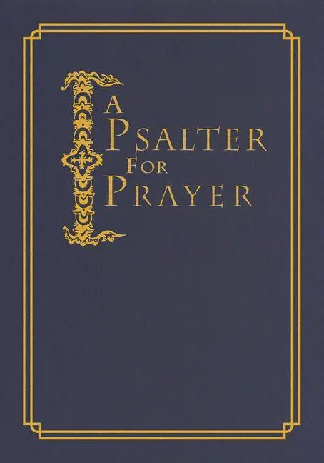 Cover: 9780884654742 | A Psalter for Prayer | David Mitchell James | Buch | Gebunden | 2019