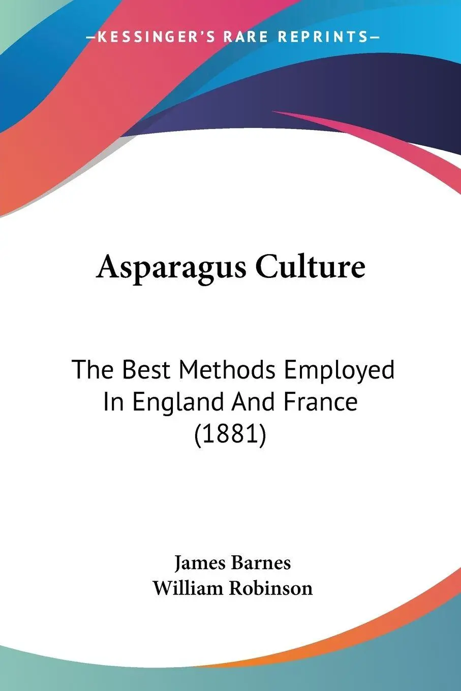 Cover: 9781104014742 | Asparagus Culture | James Barnes (u. a.) | Taschenbuch | Englisch