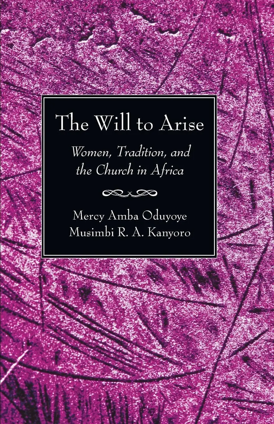 Cover: 9781597524742 | The Will to Arise | Mercy A. Oduyoye (u. a.) | Taschenbuch | Englisch
