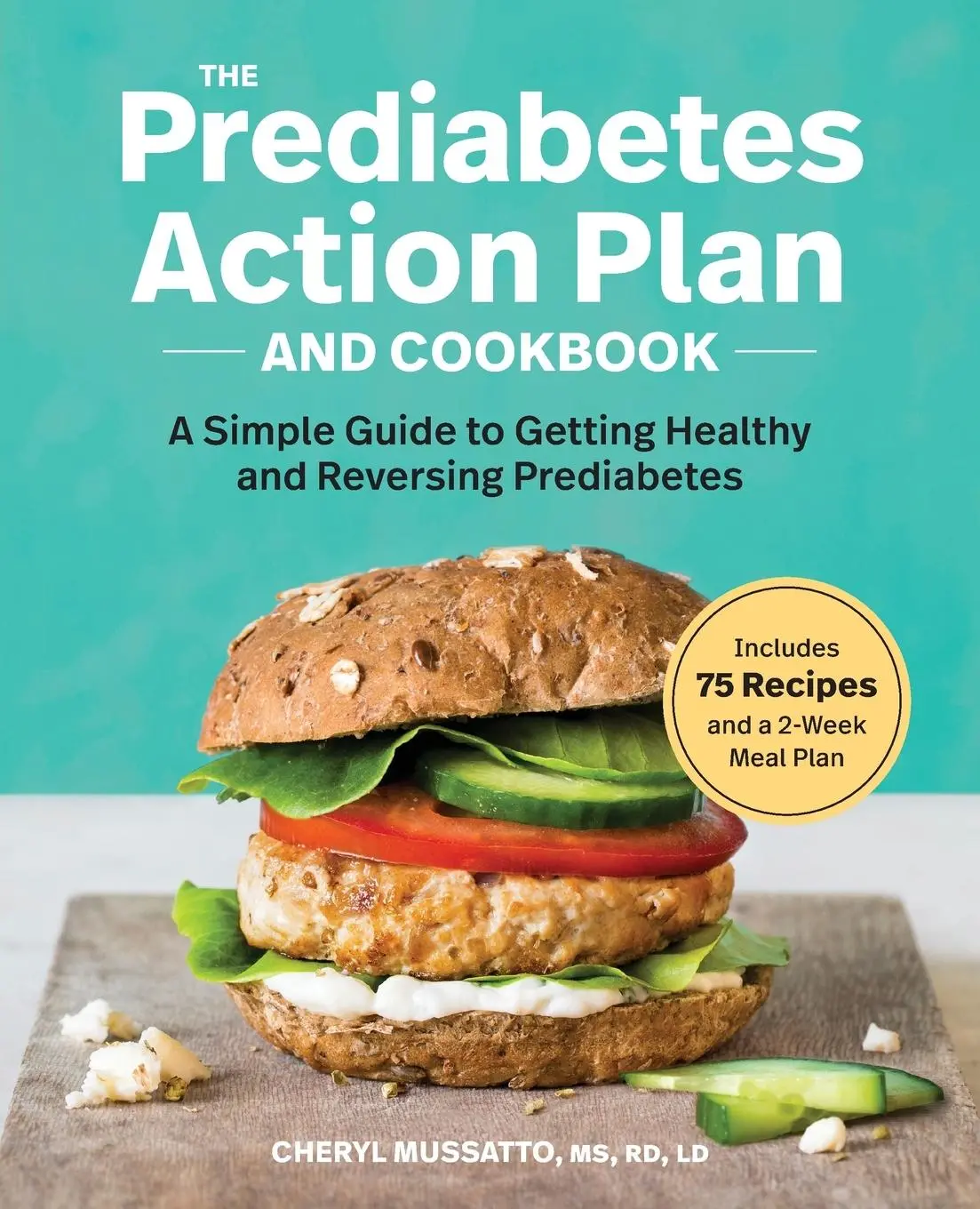 Cover: 9781641524742 | The Prediabetes Action Plan and Cookbook | Cheryl Mussatto | Buch