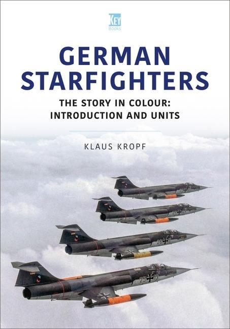 Cover: 9781802824742 | German Starfighters: The Story in Colour: Introduction and Units