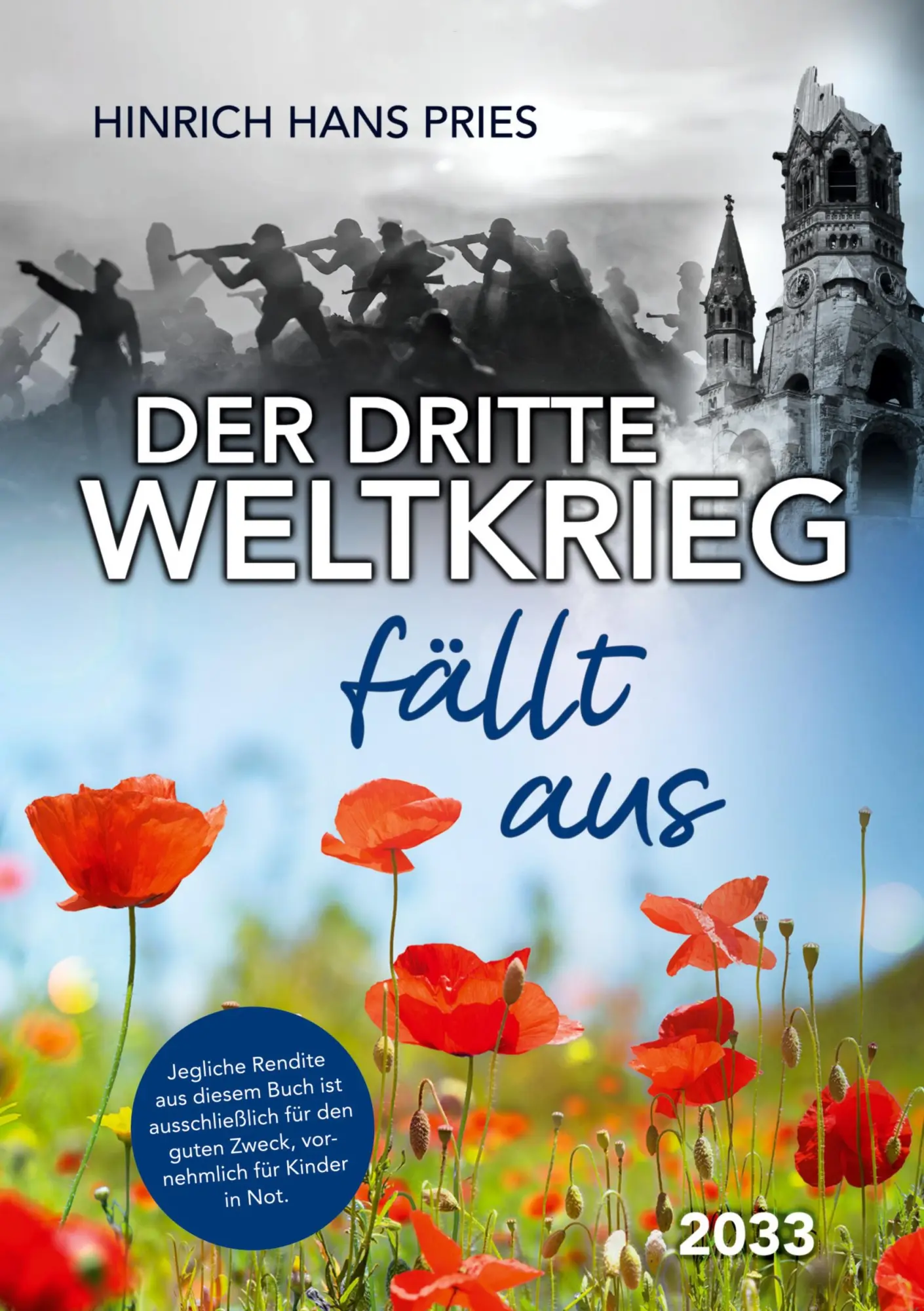 Der Dritte Weltkrieg fällt aus: 2033