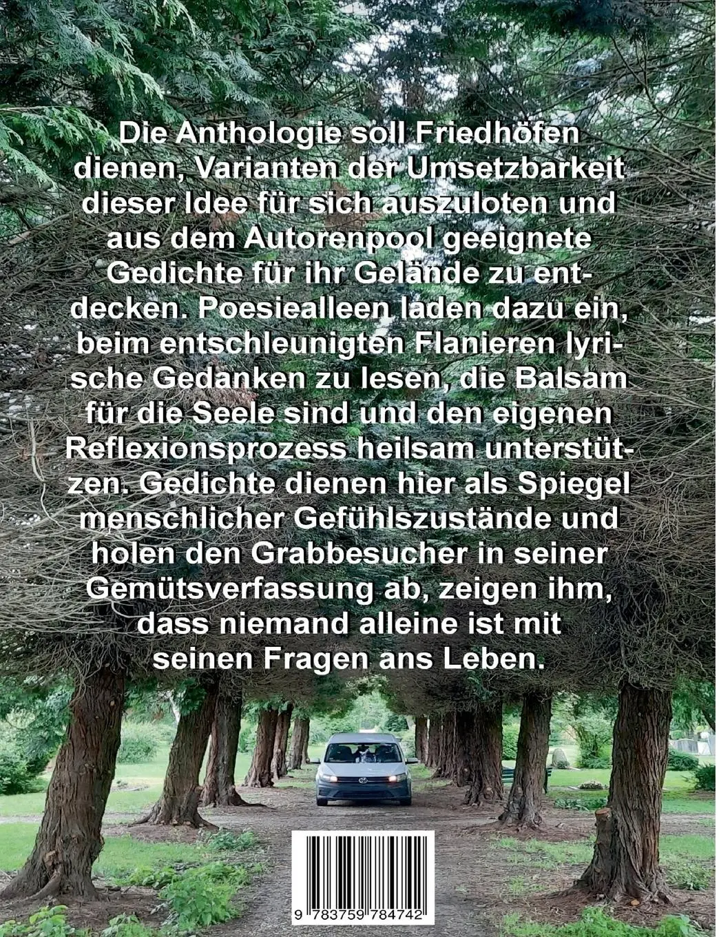 Rückseite: 9783759784742 | Poesieallee: GEDICHTE FÜR FRIEDHÖFE | Jösting (u. a.) | Taschenbuch