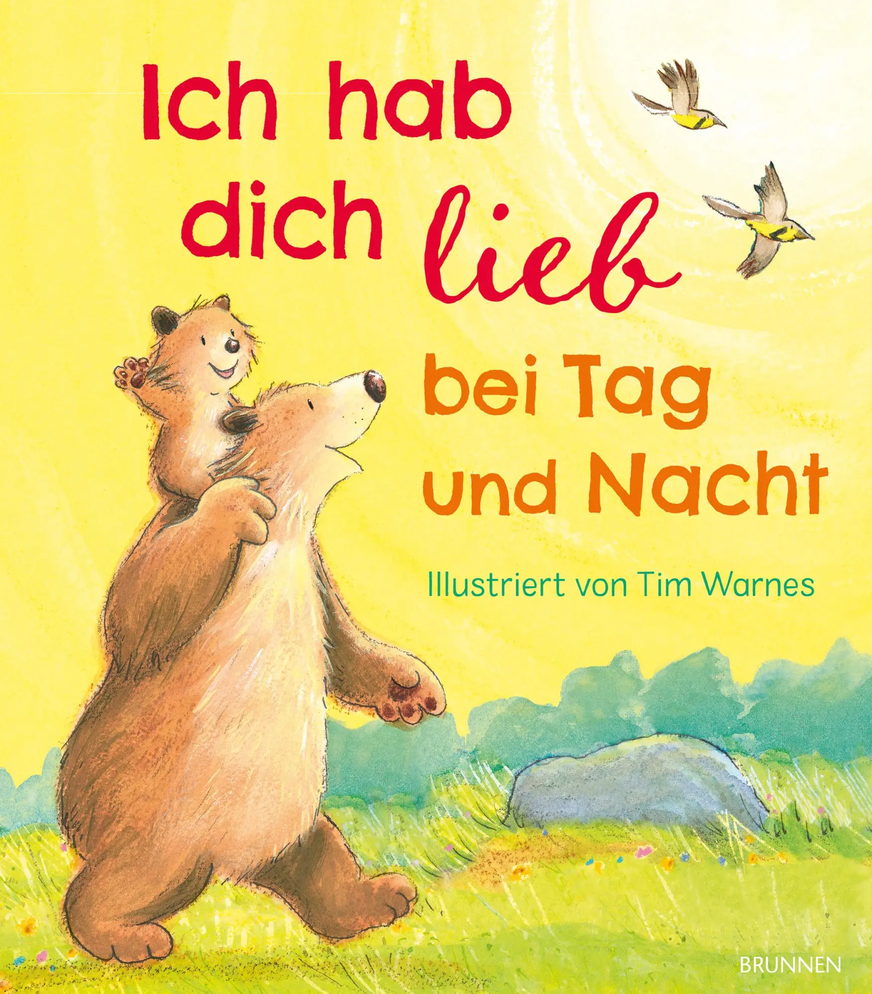 Cover: 9783765554742 | Ich hab dich lieb bei Tag und Nacht | Tim Warnes | Buch | 32 S. | 2021