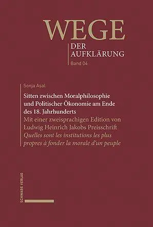 Cover: 9783796554742 | Sitten zwischen Moralphilosophie und Politischer Ökonomie am Ende...