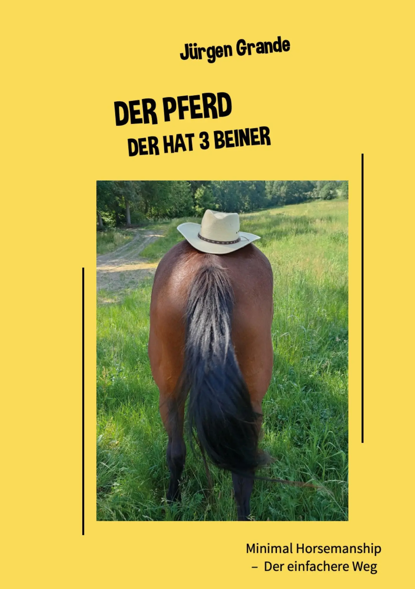 Cover: 9783819244742 | Der Pferd der hat 3 Beiner | Minimal Horsemanship - Der einfachere Weg