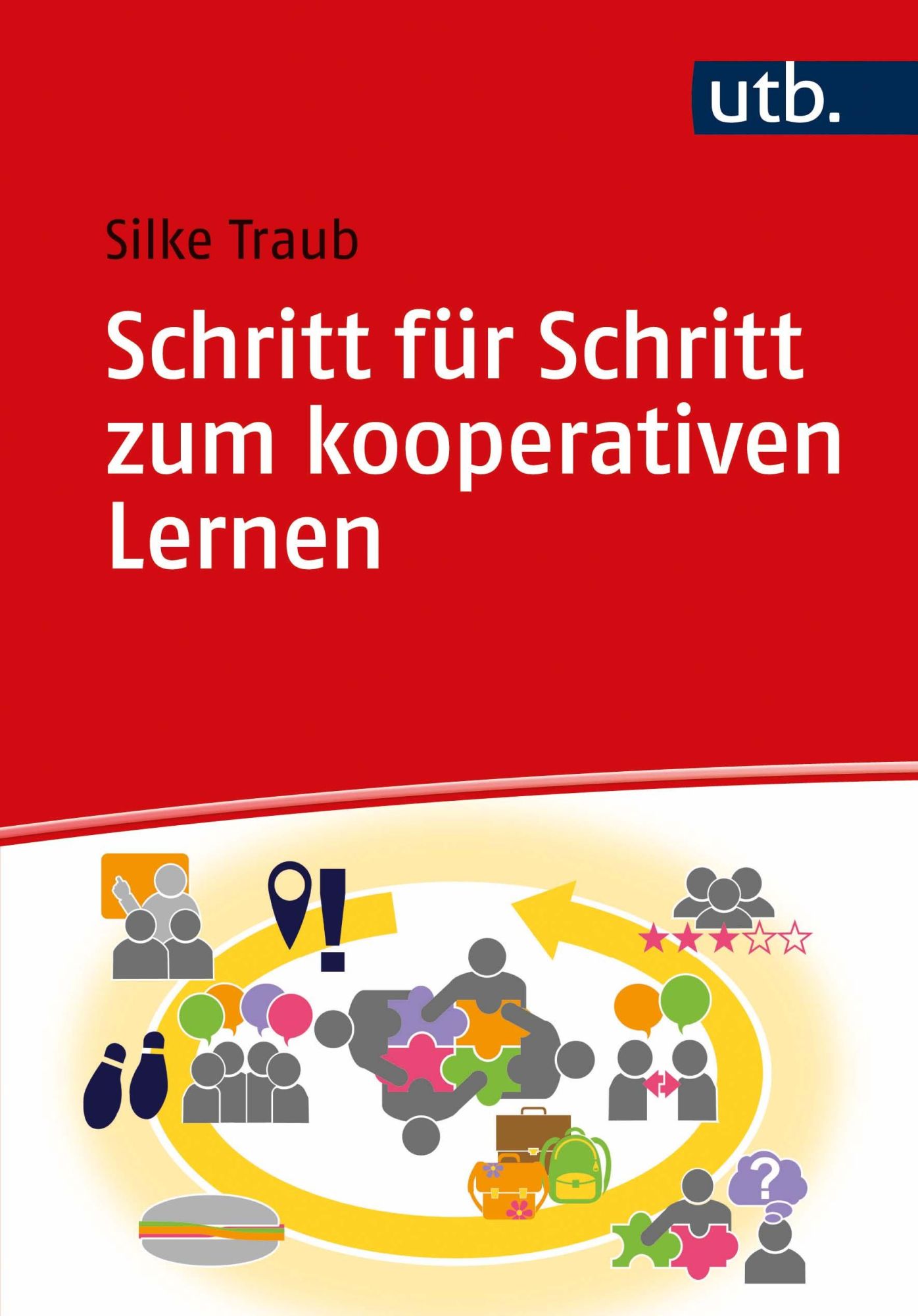 Cover: 9783825254742 | Schritt für Schritt zum kooperativen Lernen | Silke Traub | Buch