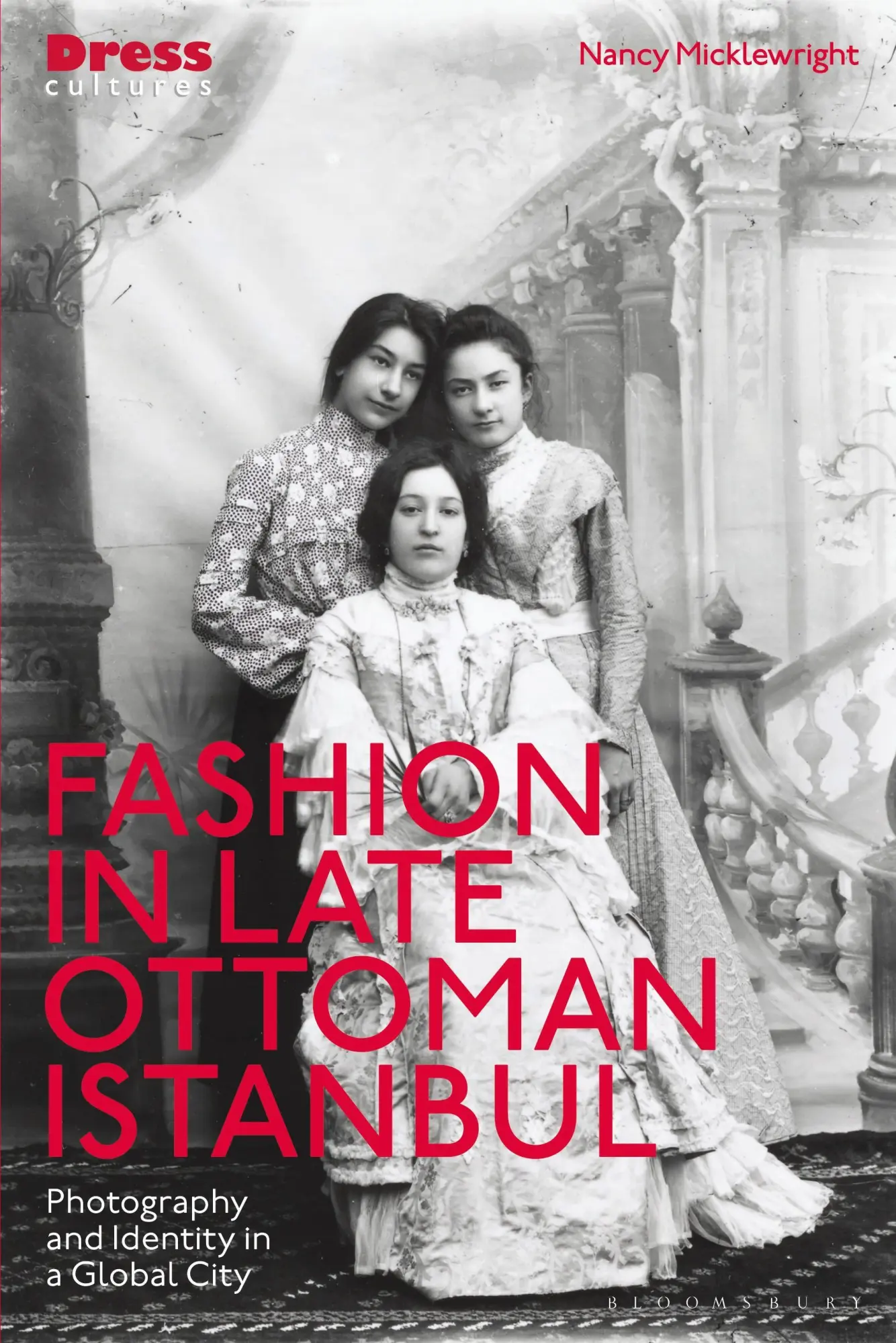 Cover: 9781350454842 | Fashion in Late Ottoman Istanbul | Nancy Micklewright | Taschenbuch