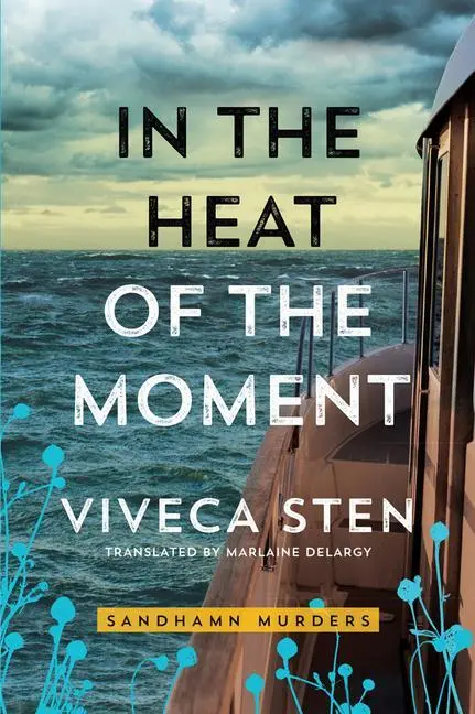 Cover: 9781503904842 | IN THE HEAT OF THE MOMENT | Viveca Sten | Taschenbuch | Englisch Cover: 9781503904842 | IN THE HEAT OF THE MOMENT | Viveca Sten | Taschenbuch | Englisch