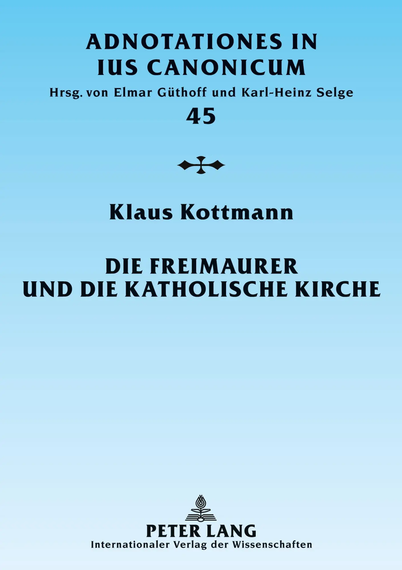 Cover: 9783631584842 | Die Freimaurer und die katholische Kirche | Klaus Kottmann | Buch