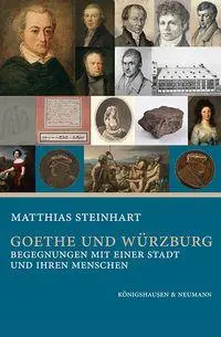 Cover: 9783826094842 | Goethe und Würzburg | Begegnungen mit einer Stadt und ihren Menschen