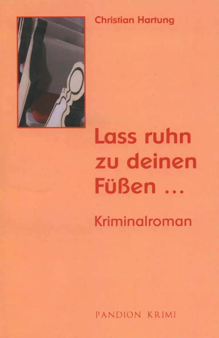 Cover: 9783934524842 | Lass ruhn zu deinen Füßen | Kriminalroman | Christian Hartung | Buch