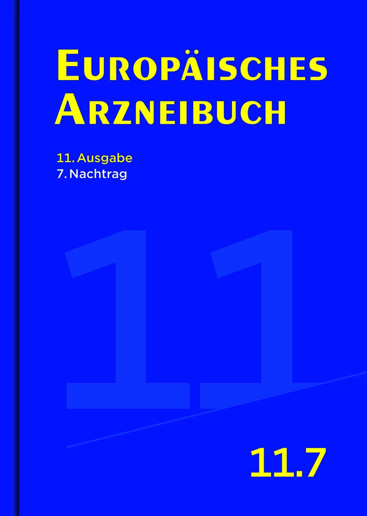 Cover: 9783769284942 | Europäisches Arzneibuch 11. Ausgabe, 7. Nachtrag | Buch | Deutsch