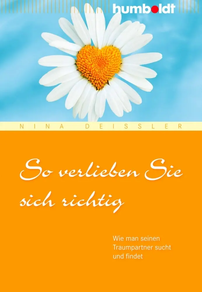Cover: 9783869104942 | So verlieben Sie sich richtig | Nina Deißler | Taschenbuch | 176 S.