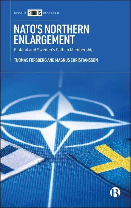 Cover: 9781529245042 | Nato's Northern Enlargement | Finland and Sweden's Path to Membership