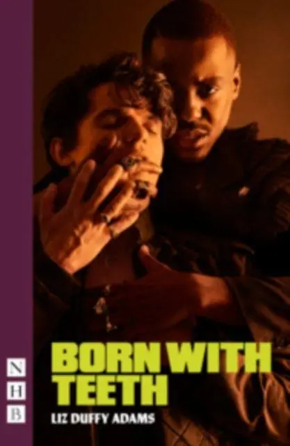 Cover: 9781839045042 | Born with Teeth | Liz Duffy Adams | Taschenbuch | Englisch | 2026