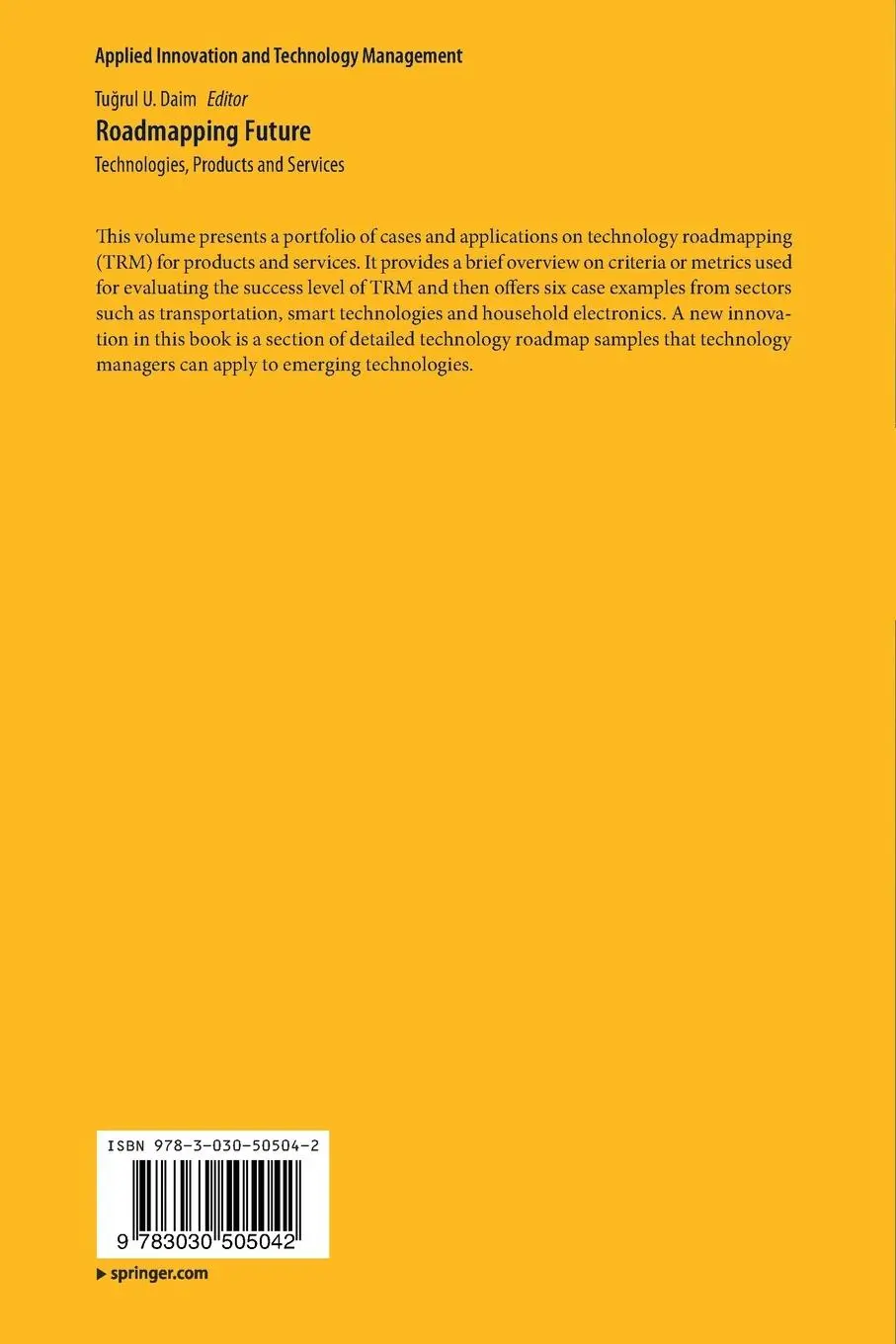 Rückseite: 9783030505042 | Roadmapping Future | Technologies, Products and Services | Daim | Buch